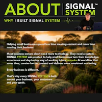 ABOUT - SIGNAL SYSTEM - AND WHY I BUILT THE SYSTEM